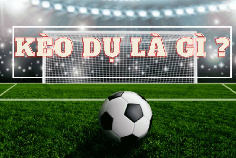Soi Kèo dụ là gì? Bí kíp nhận biết kèo dụ dễ dàng