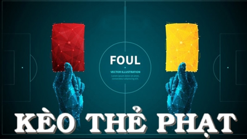 Kèo thẻ phạt là gì? Kinh nghiệm soi kèo thẻ phạt từ cao thủ